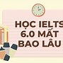 Cách Đạt 6.0 Ielts