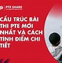 Cấu Trúc Bài Thi Pte 2023