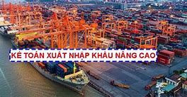 Nhiệm Vụ Của Kế Toán Xuất Nhập Khẩu Là Gì