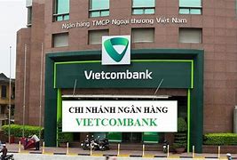 Số Điện Thoại Ngân Hàng Vietcombank Chi Nhánh Biên Hòa